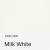 Milk White