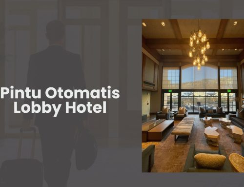 Pintu Otomatis untuk Lobby Hotel: Akses Modern untuk Pengalaman Tamu yang Lebih Nyaman